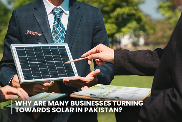 Why are many businesses turning towards solar in Pakistan